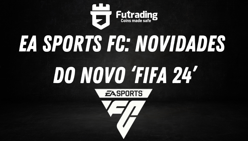 EA Sports FC 24: entenda os desafios da EA com a mudança de nome do Fifa
