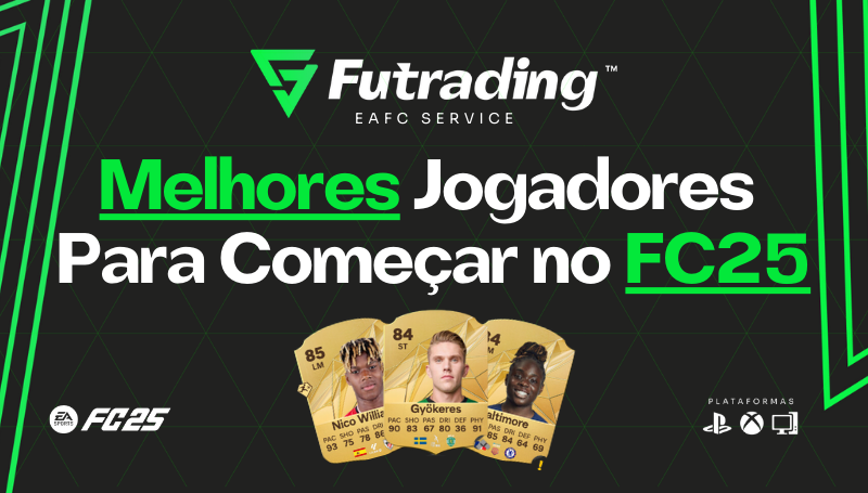 Melhores Jogadores Para Começar no FC25 Futrading