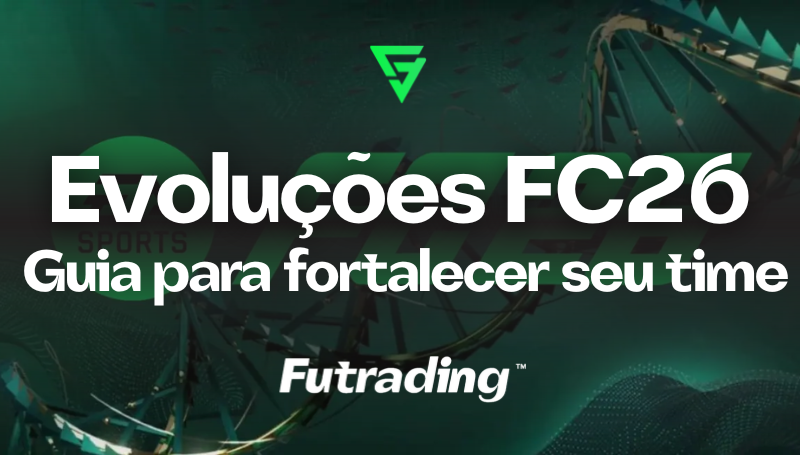 Evoluções FC26 | Guia para fortalecer seu time
